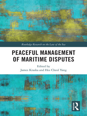 cover image of Peaceful Management of Maritime Disputes